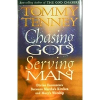 Chasing God, Serving Man