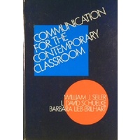 Communication for the Contemporary Classroom