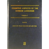 Cognitive Aspects Of The Chinese Language. Volume One
