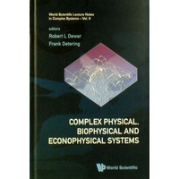 Complex Physical, Biophysical And Econophysical Systems. Vol. 9