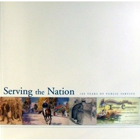 Serving The Nation. 100 Years Of Public Service.