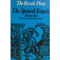 The Revels Plays. The Spanish Tragedy