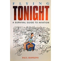 Flying Tonight. A Survival Guide to Aviation