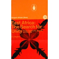 East Africa. The Search For Unity Kenya, Tanganyika, Uganda And Zanzibar
