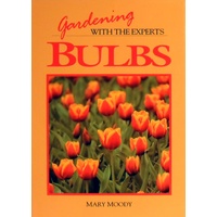 Gardening With The Experts. Bulbs