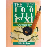 The Top 100 & The 1st XI