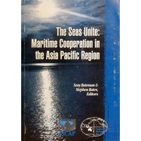 The Seas Unite. Maritime Co Operation In The Asia Pacific Region