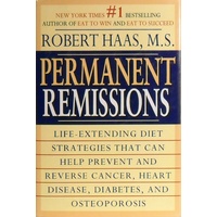 Permanent Remissions. Life Extending Diet
