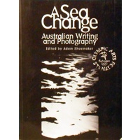A Sea Change. Australian Writing and Photography
