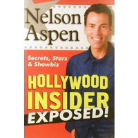 Hollywood Insider Exposed. Secrets, Stars And Showbiz