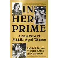 In Her Prime. A New View Of Middle-aged Women