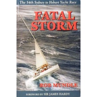 Fatal Storm. The 54th Sydney To Hobart Yacht Race