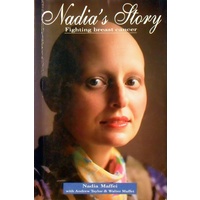 Nadia's Story. Fighting Breast Cancer