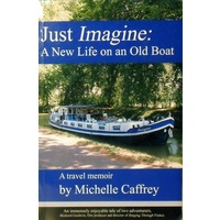 Just Imagine. A New Life On An Old Boat