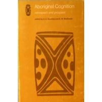 Aboriginal Cognition. Retrospect And Prospect