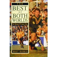 The Best Of Both Worlds. The Michael O'Connor Story