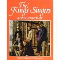 The King's Singers. A Self-Portrait Nigel Perrin, Alastair Hume, Bill Ives, Anthony Holt, Simon Carrington And Brian Kay