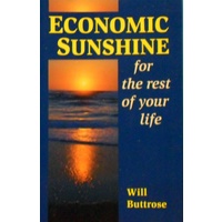 Economic Sunshine For The Rest Of Your Life