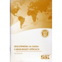 Delegitimizing Al-Qaeda. A Jihad-Realist Approach