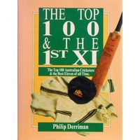 The Top 100 & The 1st XI