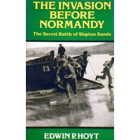 The Invasion Before Normandy. Secret Battle of Slapton Sands
