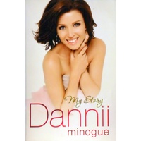 Dannii. My Story