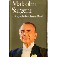 Malcolm Sargent. A Biography