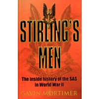 Stirling's Men. The Inside History Of The SAS In World War II