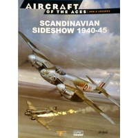 Scaninavian Sideshow 1940-45. Aircraft Of The Aces, Men And Legends 19