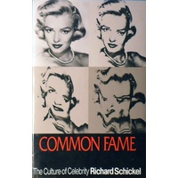 Common Fame. The Culture Of Celebrity