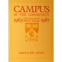 Campus In The Community. The University Of Western Australia, 1963-1987