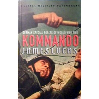 Kommando. German Special Forces Of World War Two