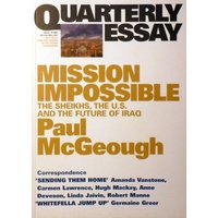 Mission Impossible. Quarterly Essay, Issue 14, 2004