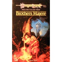 Brothers Majere. Dragon Lance Preludes, Volume Three