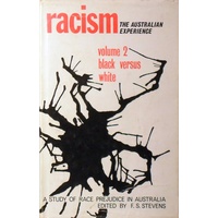 Racism. The Australian Experience. Volume 2