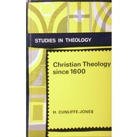 Christian Theology Since 1600. Studies In Theology