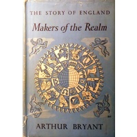 The Story Of England. Makers Of The Realm
