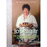 Jo Seagar. You Shouldn't Have Gone To So Much Trouble, Darling