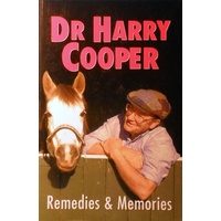 Dr. Harry Cooper. Remedies & Memories