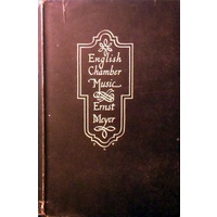 English Chamber Music. The History Of A Great Art