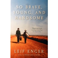 So Brave, Young, And Handsome