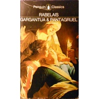 The Histories Of Gargantua & Pantagruel