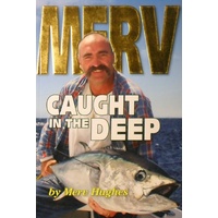 Merv. Caught In The Deep
