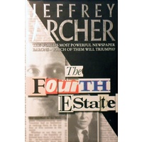 The Fourth Estate. The World's Most Powerful Newspaper Barons-which Of Them Will Triumph.