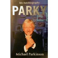 Parky. My Autobiography