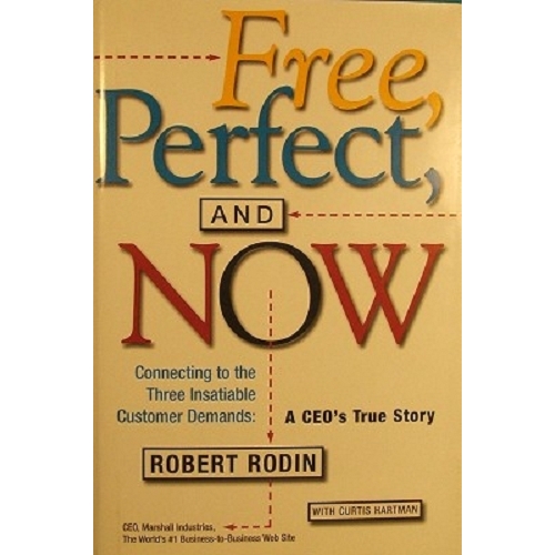 Free Perfect, And Now. A CEO's True Story