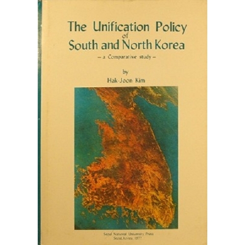 The Unification Policy Of South And North Korea. A Comparative Study.