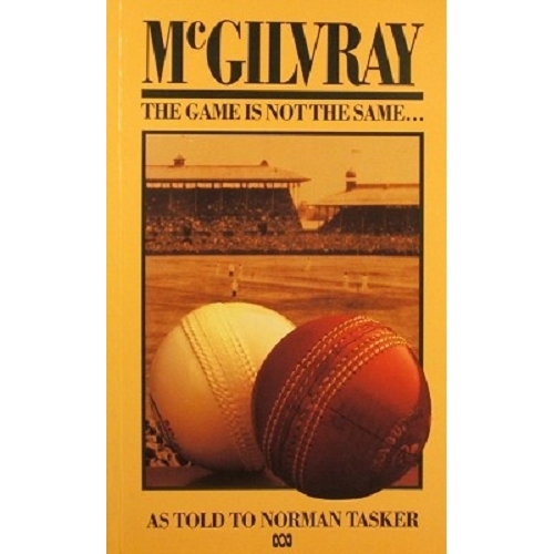 McGilvray. The Game Is Not The Same.