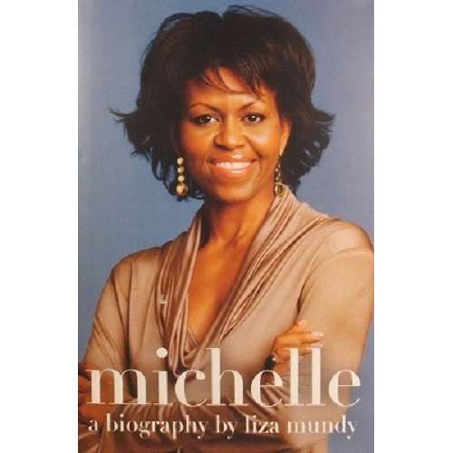 Michelle. A Biography