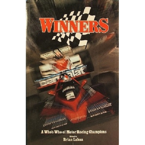 Winners. A Who's Who Of Motor Racing Champions